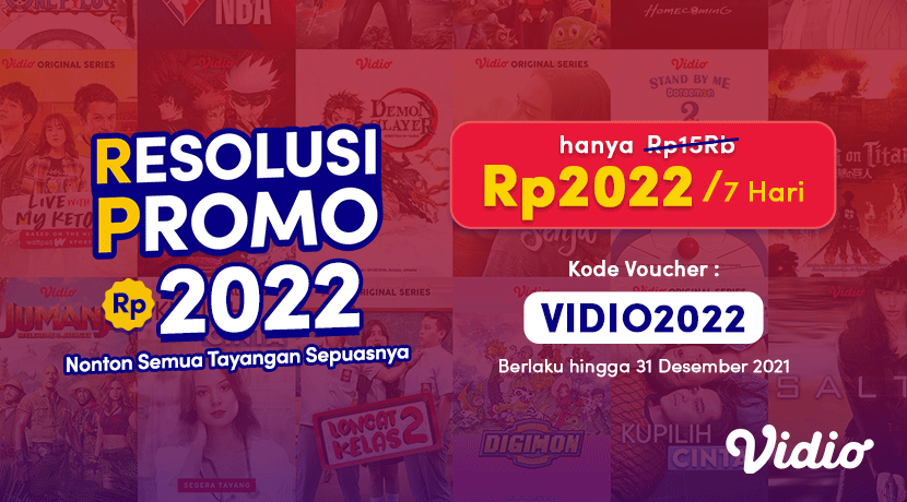 #ResolusiPromo 2022 siap nemenin liburan kamu! 👉 vid.id/E8epAP

Nonton tayangan Hollywood, Vidio Original, Sports sampai Anime dengan berlangganan Platinum Premier hanya 2.022 rupiah! 

Pake kode: VIDIO2022 sekarang! berlaku sampai 31 Desember 2021.

#SemuaAdaDiVidio