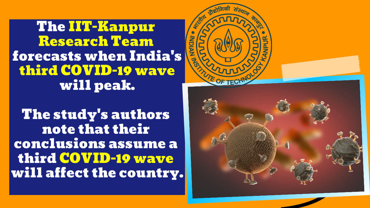 IIT-Kanpur Research Team predicts when the third COVID-19 wave may peak in India