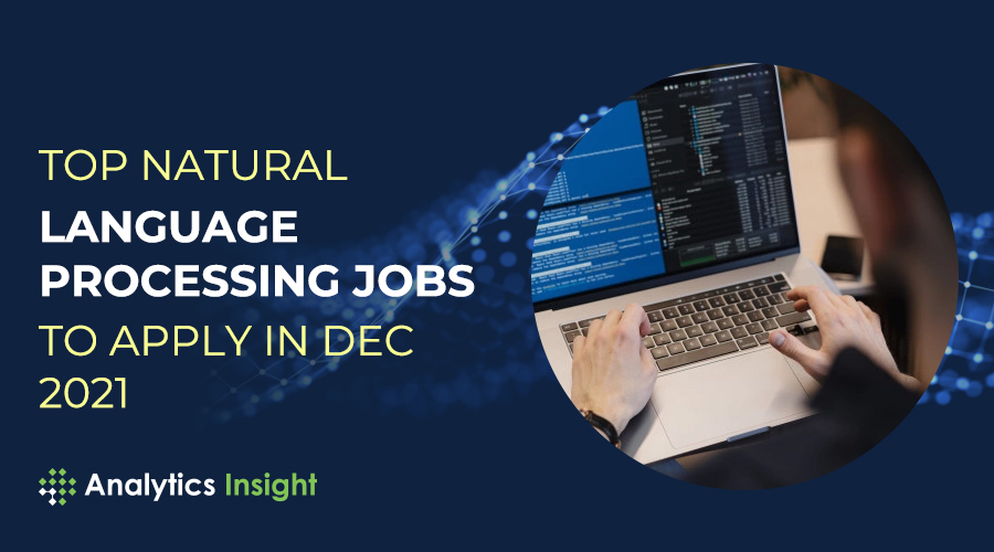 analyticsinme's tweet image. Top Natural Language Processing Jobs to Apply in Dec 2021 
#NLP   #NLPTools #NaturalLanguageProcessing  #Jobs  
zcu.io/3rYt
