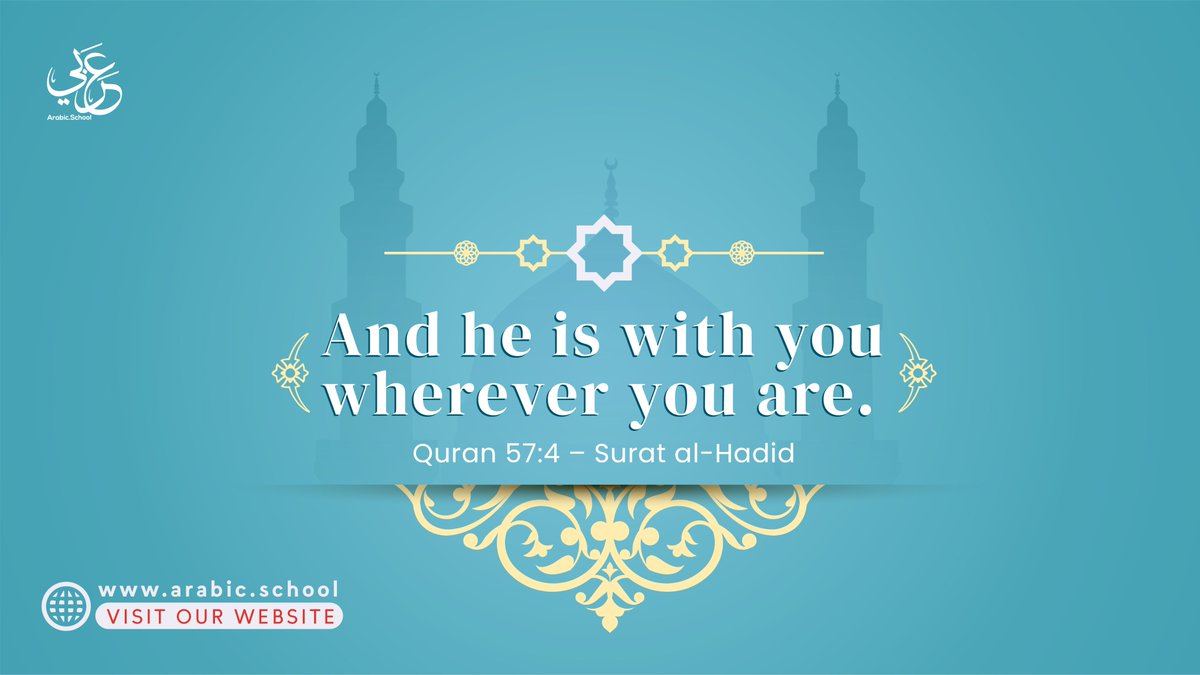 school_arabic's tweet photo. "And he is with you wherever you are."
 Quran 57:4 – Surat al-Hadid
#quoteoftheday https://t.co/gLs9kCzhFf