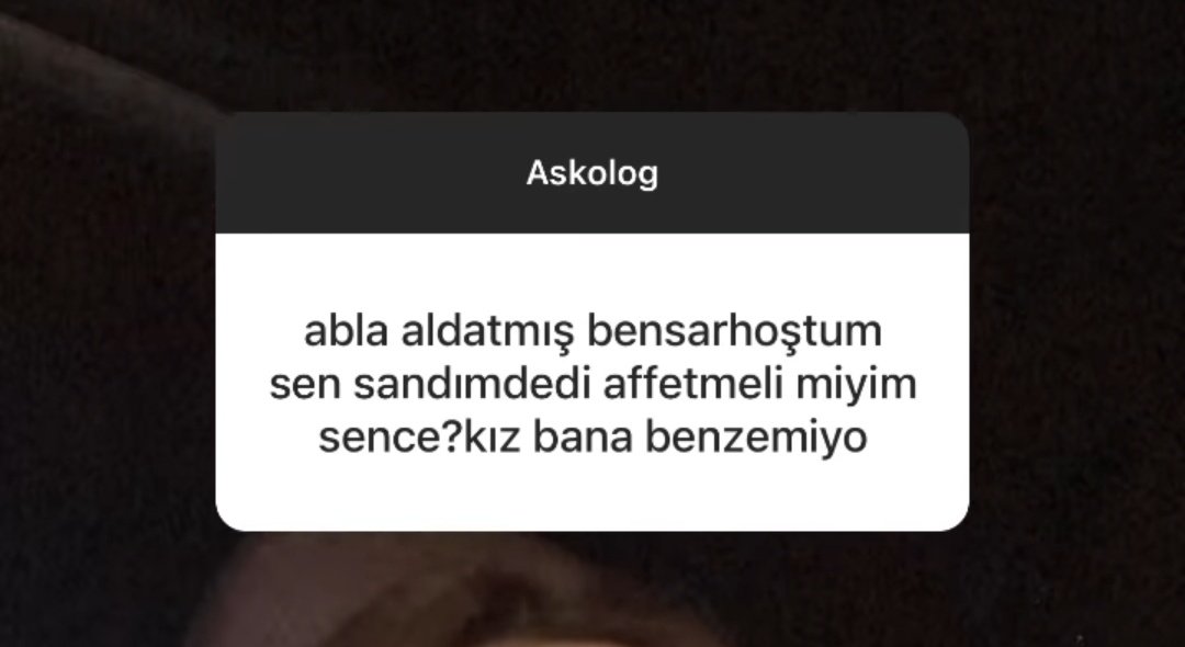 demek ki gördüğü her kızda seni buluyor. tabiki affedeceksin bağrına basacaksın askım diyeceksin