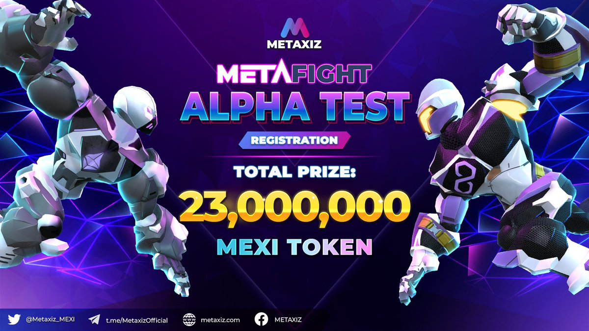 META FIGHT ALPHA TEST REGISTRATION!!!
🎁 𝟭𝘀𝘁 𝗣𝗥𝗜𝗭𝗘: 2.000.000 $MEXI 
🎁 𝟮𝗻𝗱 𝗣𝗥𝗜𝗭𝗘: 1.000.000 $MEXI 
🎁 𝟯𝗿𝗱 𝗣𝗥𝗜𝗭𝗘: 200.000 $MEXI 
💸 20.000 $MEXI for 997 lucky players.

💥 Registration form: bit.ly/3EtoQzE
#Metaxiz #Metafight #Mexi #Metaverse #AR