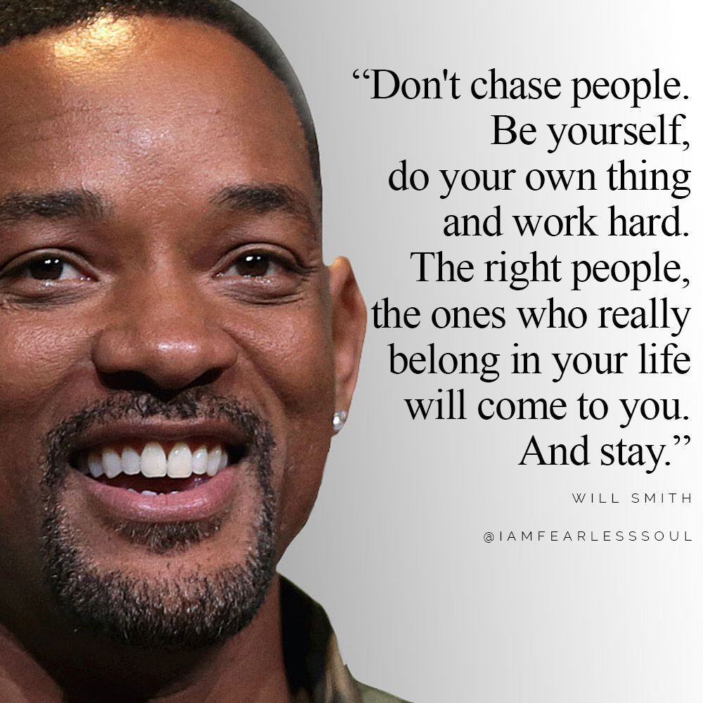 iamfearlesssoul's tweet photo. Be yourself and the right people will show up. #WillSmith #BeYourself https://t.co/HXdZSYFaHz