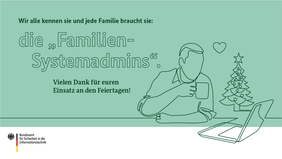 An alle, die an den Feiertagen ihre Liebsten beim Einrichten und Nutzen von digitalen Geräten unterstützen: Dankeschön! 🙂
Für die Geduld, aber auch dafür, dass ihr dabei gleich die wichtigsten IT-Sicherheitseinstellungen vornehmt und erklärt! 😉
#DeutschlandDigitalSicherBSI