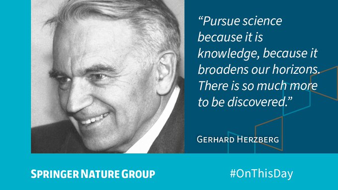 Quote from Gerhard Herzberg reads: “Pursue science because it is knowledge, because it broadens our horizons. There is so much more to be discovered.”