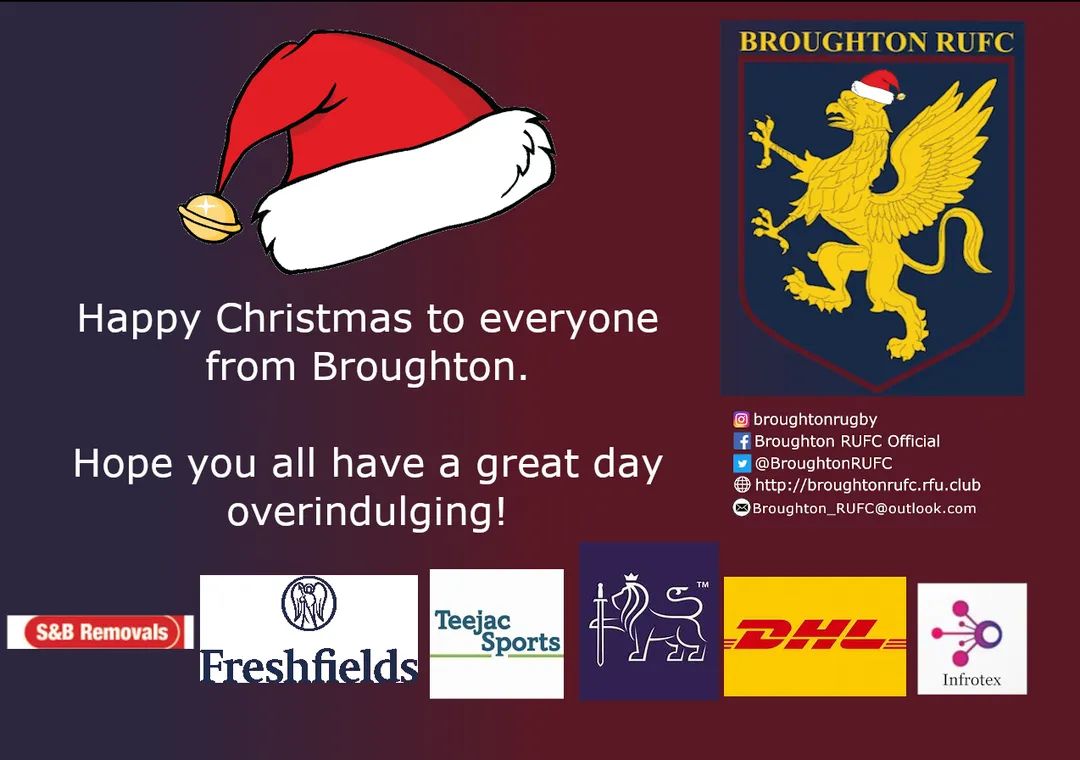 Happy Christmas from everyone at Broughton Rugby Club!!

#Christmas #Relentless #Rugby #Lancashire #BroughtonRugby #BroughtonFamily #rugbyunion #BroughtonFire #covid19 #challenge #RFU #Life #sportsclub #DHL #Infrotex #SBRemovals #freshfields #TeejacSport