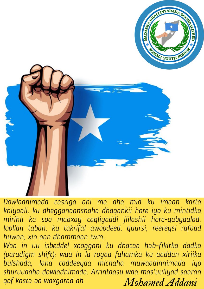 somali_forum's tweet photo. Dowladnimada casriga ahi ma aha mid ku imaan karta khiyaali, ku dhegganaanshaha dhaqankii hore iyo ku mintidka mirihii ka soo maaxay caqliyaddi jiilashii hore-qabyaalad, loollan taban, ku takrifal awoodeed, quursi, reereysi rafaad huwan, xin aan dhammaan iwm. https://t.co/iHhTdmC0Rj