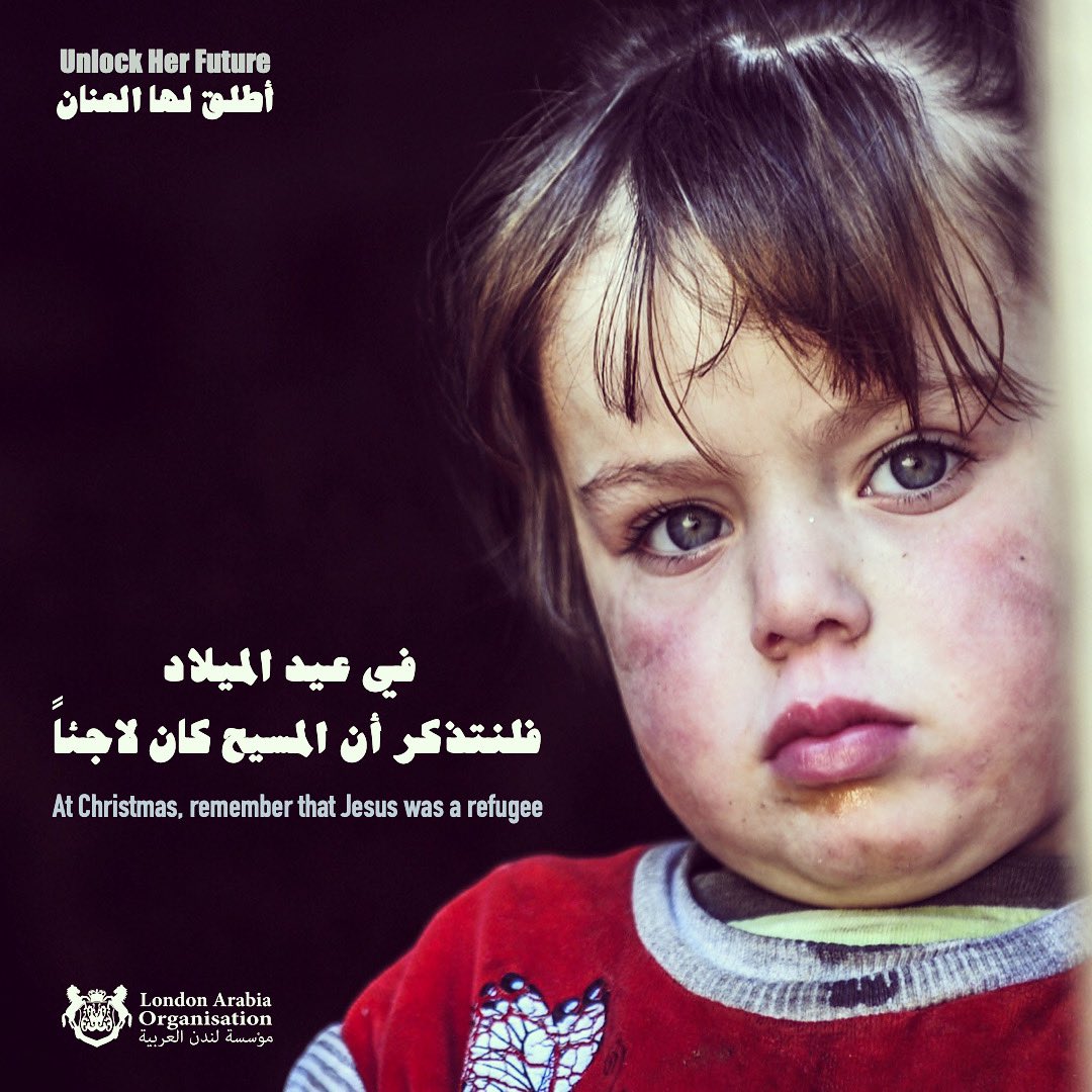londonarabia's tweet photo. الملايين يحتفلون اليوم بعيد الميلاد و باجواء العيد، دعونا لا ننسى اللاجئين حول العالم.
As we revel in the warmth of the holiday spirit, let’s not forget that millions of refugees around the world.
#أطلق_لها_العنان #unlock_her_future
#عيد_ميلاد_مجيد #Christmas #لاجئين #refugees https://t.co/lS70uScMCK