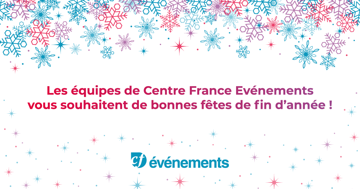 🎊 Bonnes et heureuses fêtes de fin d'année 🎉 Les équipes de Centre France Evénements sont impatientes de vous retrouver en 2022 !