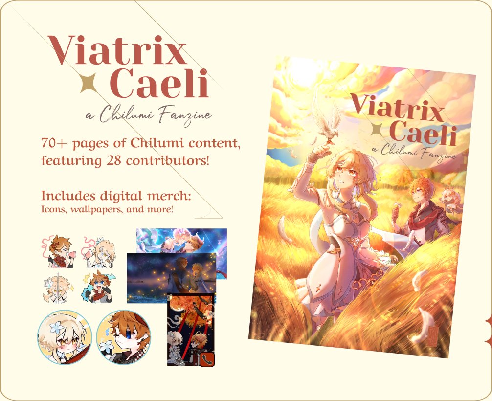 🏮✨ VIATRIX CAELI RELEASE ✨🏮

Viatrix Caeli: a Chilumi Zine is now available for free download!

We have 70+ pages showcasing the fateful connection between Childe and Lumine, as well as some digital merch!

Download here:
✨chilumiyuanfen.itch.io/viatrix-caeli