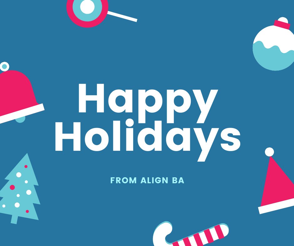 Happy Holidays from all of us at Align BA!