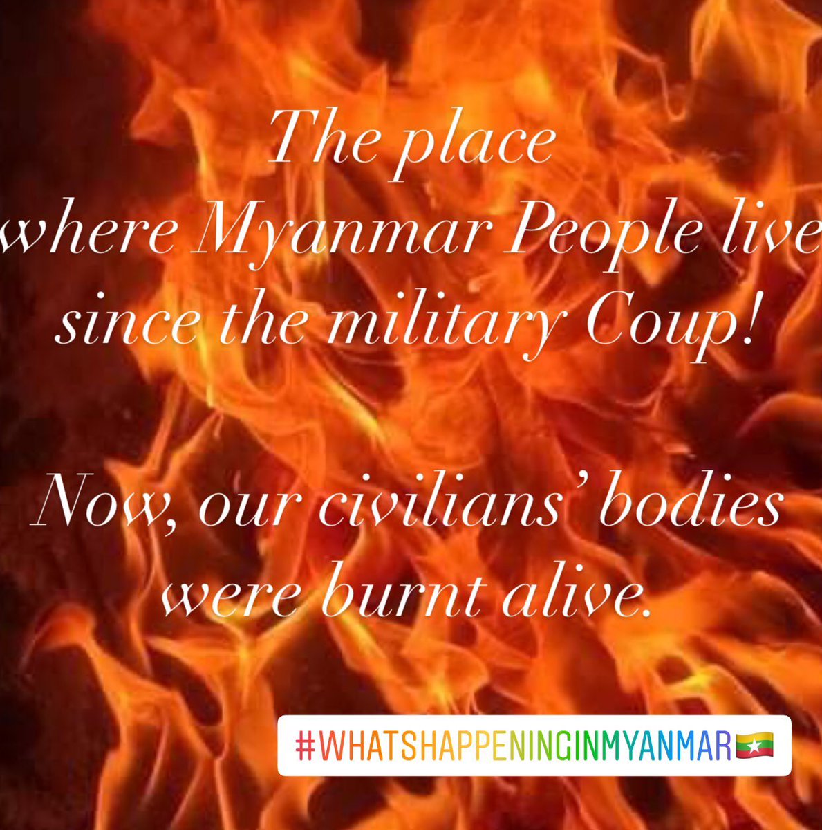 NEWWIEE_always's tweet photo. Myanmar people are risking their lives every single day to reject the junta amid SAC’s bloody massacre of civilians adding up to barbarity crimes. We strongly urge the International community must support us by rejecting Genocidal Military from all platforms.
#burntalivebyjunta https://t.co/vgE2cSBo74