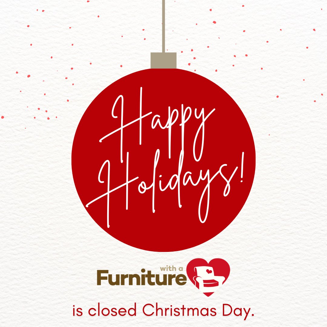 FurnitureWHeart's tweet photo. Wishing you a wonderful holiday &amp; a Merry Christmas among those you love most! 🎄❤️

All store locations are closed today in honor of the holiday. We will reopen tomorrow at 10 am. https://t.co/tby5RP8NWX