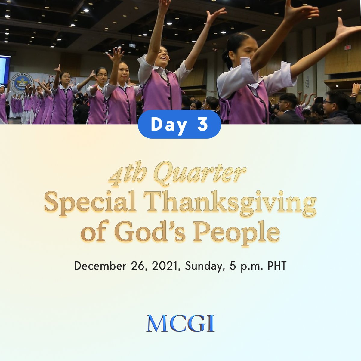 mcgidotorg's tweet photo. Join us online in our 4th Quarter Special Thanksgiving of God's People! 

December 26, 2021 (Sunday)
Day 3 will start at 5 p.m. PHT.

#InMCGIBrotherlyLoveContinues https://t.co/GsSgRH8KTv