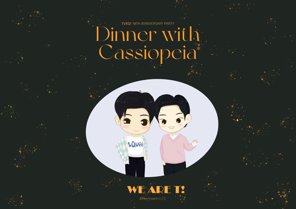 weewen123's tweet photo. [Fanart] 
@TVXQ

Happy 18th Anniversary! Dinner with Cassiopeia^^ We Are T! #동방신기18주년축하해 #TVXQ18thAnniversary

#TVXQ! #동방신기 #東方神起 #유노윤호 #U_Know #최강창민 #MAX #팬아트 https://t.co/yYR1GLPcK2