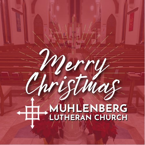 MuhlenbergLC's tweet photo. #MerryChristmas from your family of faith at Muhlenberg!

May your celebrations be blessed, safe, and full of the hope found in the manger

#MerryChristmas #ChristmasDay #Christmas #Lutheran #Church https://t.co/dsmIPqDaNc