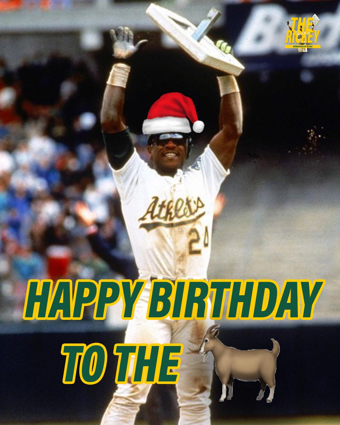 Happy birthday to Rickey Henderson and Jesus in that order 
