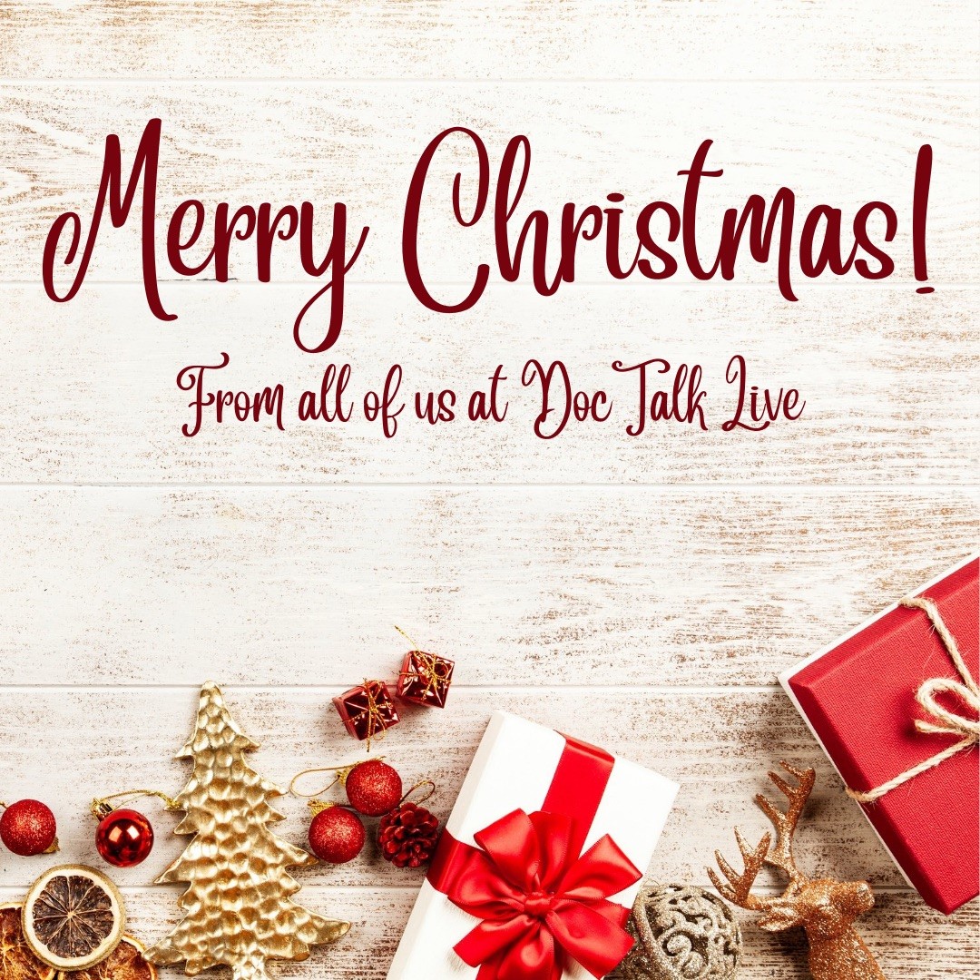 Doc Talk Live Radio Show Season7 (@doctalklive) on Twitter photo Merry Christmas and Happy New Year to our amazing DocTalk Live community!🎄 Merry Christmas and Happy New Year to our amazing DocTalk Live community!🎄