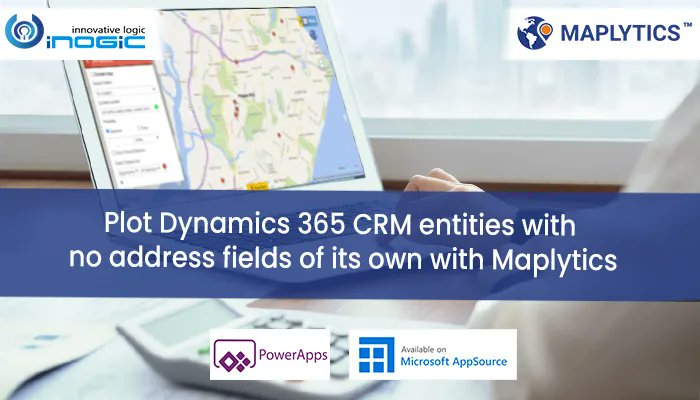 Maplytics's tweet image. Plot #Dynamics365CRM entities over a map with no address fields of their own using Maplytics 

buff.ly/3phaOwK 

#customentity #dynamics365 #mapintegration #powerapps #fieldservice #MSDyn365 #CRMData #geoanalytics #addressfields