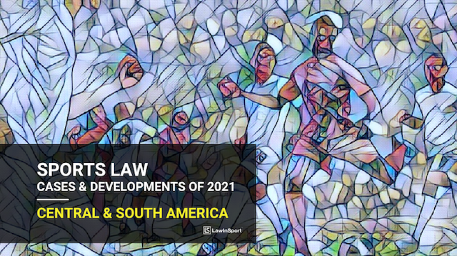⚽  2021 IN REVIEW: Key sports law cases and developments of 2021- Central &amp; South America: bit.ly/3Hb46OY

#LawInSport2021