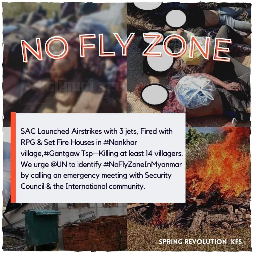 KMSoe19's tweet photo. SAC Launched Airstrikes with 3 jets,Fired with RPG &amp; Set Fire Houses in #Nankhar village,#Gantgaw Tsp on Dec 17,19—Killing at least 14 villagers. We urge @UN to identify #NoFlyZoneInMyanmar by calling an emergency meeting with Security Council &amp; the International community. https://t.co/DH5BEe17TJ