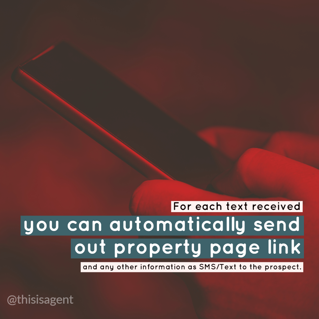 thisisagents's tweet photo. For each text received, you can automatically send out property page link and any other information as SMS/Text to the prospect. https://t.co/qi8EJPf44M https://t.co/hB7YWIJJ8v