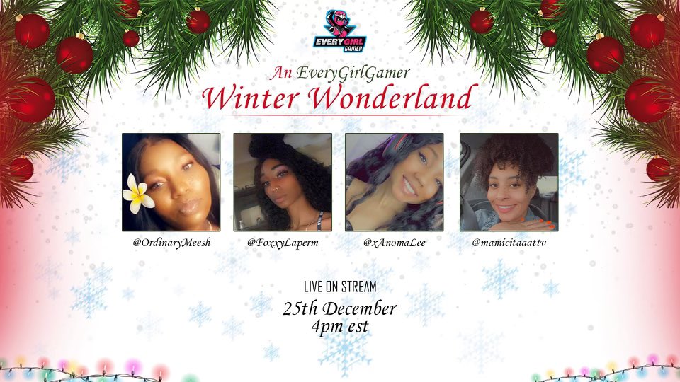 Winter Wonderland stream is NOW LIVE ‼️ 🎄☃️❄️

Christmas Cheer with <a href="/OrdinaryMeesh/">ORDINARY MEESH</a> <a href="/FoxxyLaperm/">Foxxy La’Perm</a> <a href="/xAnomaLee/">Anoma ⭐️🔮</a> @mamicitaaattv 

Feel welcomed to stop by, show love and chill with the girls in the community 💞🙂 

It’s beginning to look a lot like Lit-Twitch 

Twitch.tv/EveryGirlGamerr