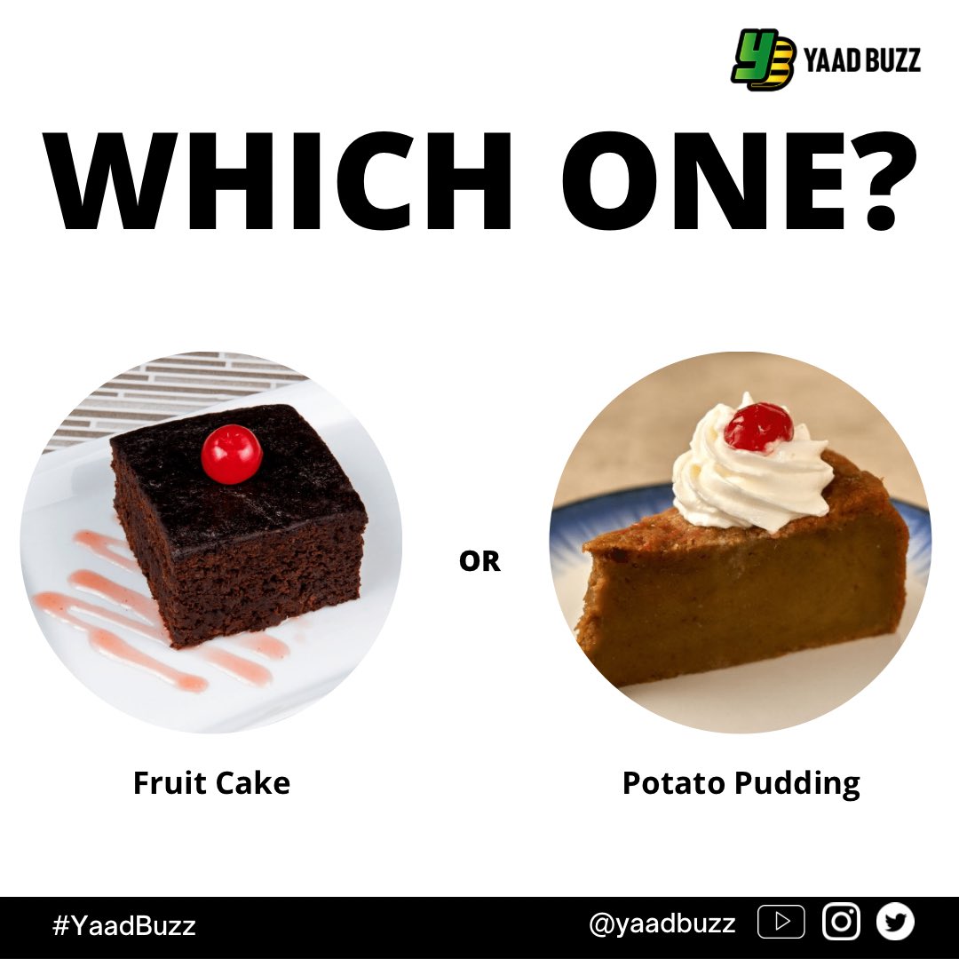 YaadBuzz's tweet photo. Fruit cake Vs Potato Pudding 🤔

Reply and let us know which one you prefer 

#christmasfood #fruitcake #pudding https://t.co/6Y7e2LnRap