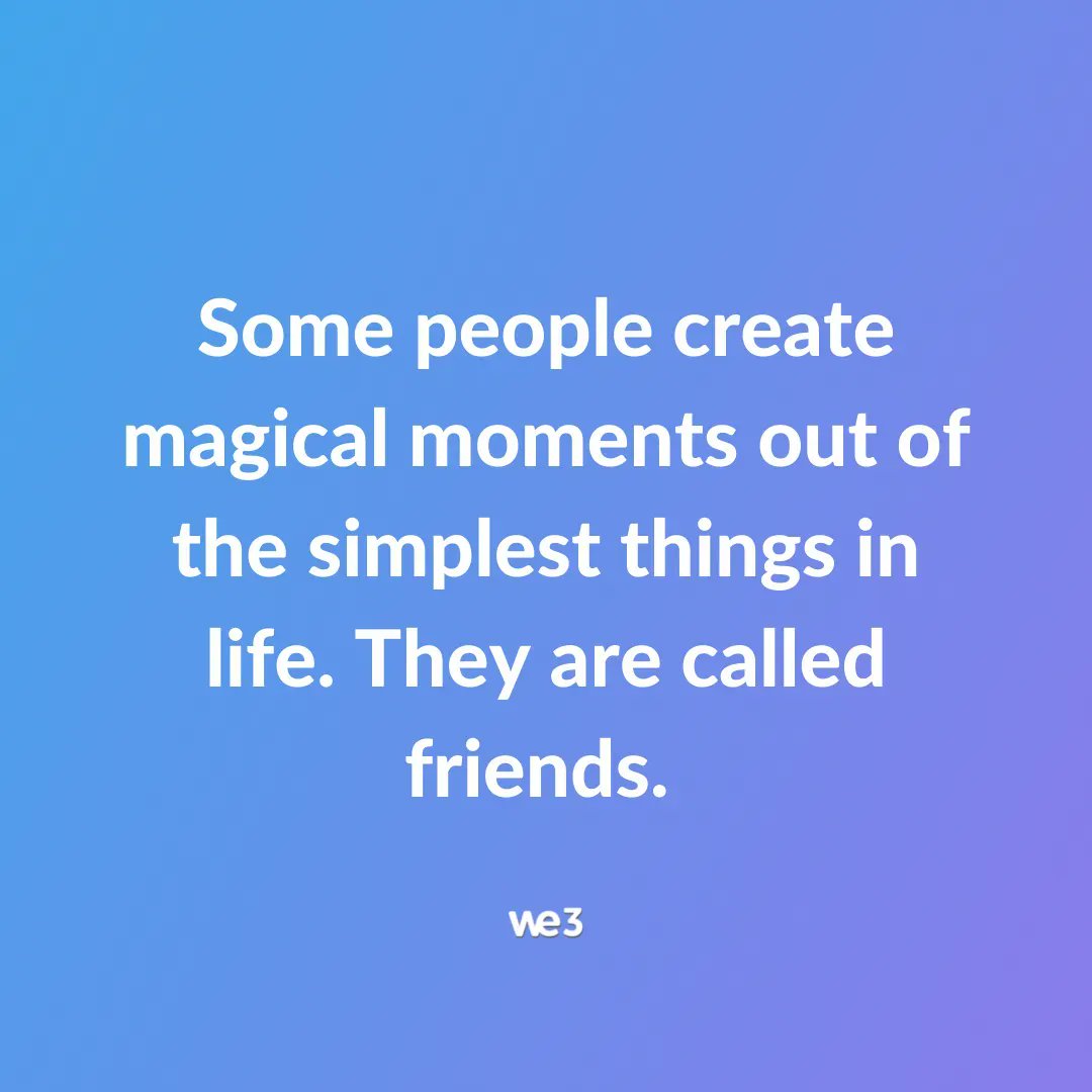 we3app's tweet photo. Who are those people who create magical moments in your life? 💙 #friendship https://t.co/1wM1PzRdVb