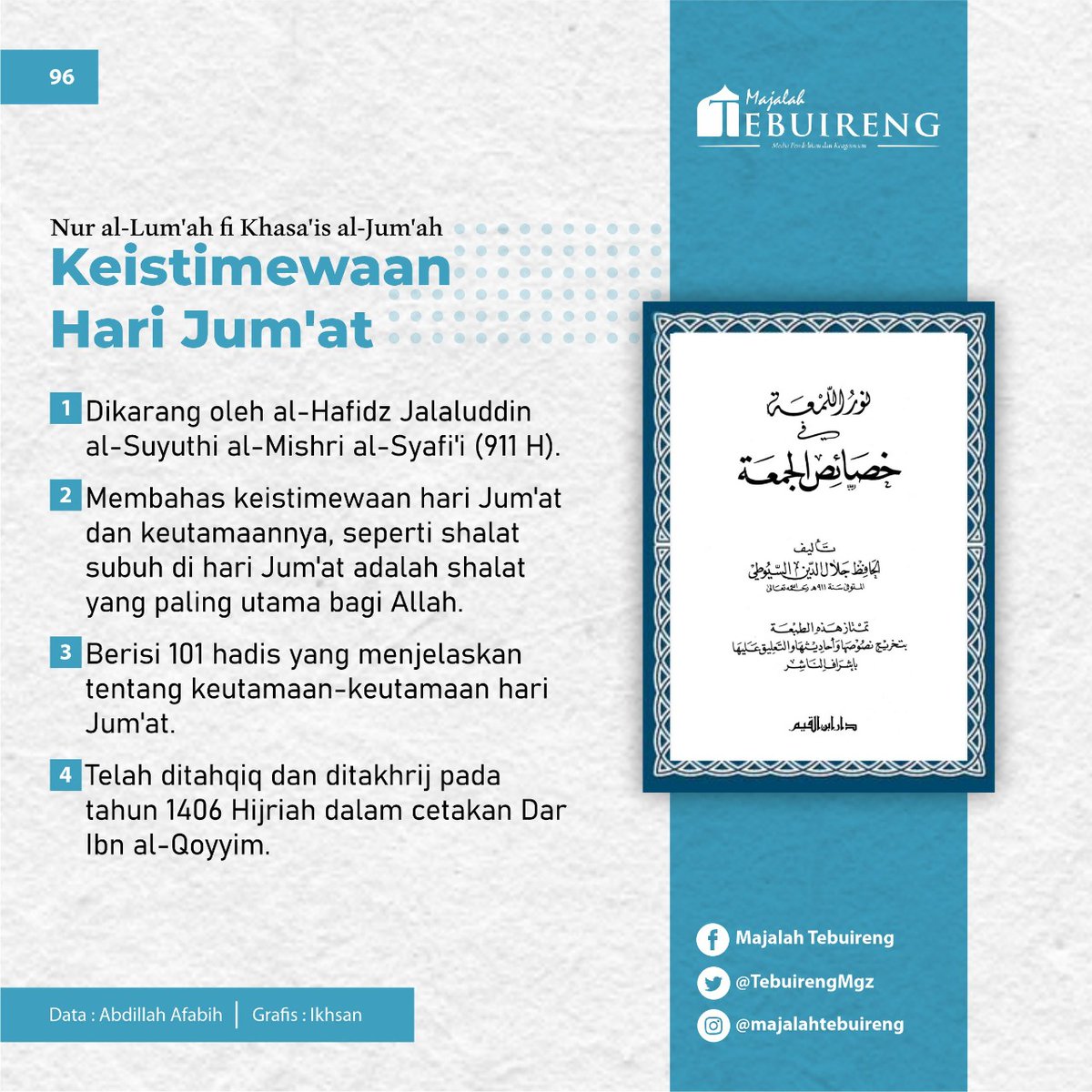 TebuirengMgz's tweet photo. HARI Jumat bagi umat muslim merupakan hari yang mempunyai banyak keutamaan-keutamaan. Maka tidak heran jika hari Jumat menjadi hari yang sangat istimewa dalam Islam.
#ulasankitab #nural lum'ahfikhasaisaljumah #jalaluddinsuyuti #hadiskeutamaanharijumat #majalahtebuireng https://t.co/T9bbe552SZ