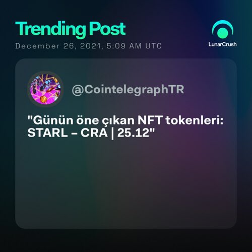 Lokman8562's tweet photo. Trending on #LunarCrush:

"Günün öne çıkan NFT tokenleri: STARL – CRA | 25.12" via @CointelegraphTR

Top coin mentions
$starl

https://t.co/38jCKcAMjY https://t.co/mCW82iCNOs