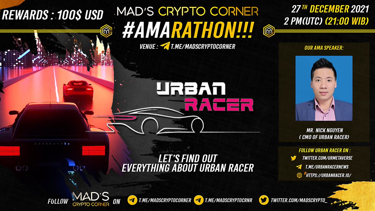 🌟 <a href="/MadsCrypto_/">Mad's 🔶</a> #AMArathon with <a href="/URMetaverse/">Urban Racer</a> ✨

🏰Venue: t.me/MadsCryptoCorn…
💰Pool: 100 of $BUSD
⏰Time: 27/12/2021 2:00PM UTC
▶️More: t.me/MadsCryptoCrnr…

🛑#AMA Rules: 
🔸Follow us &amp; <a href="/URMetaverse/">Urban Racer</a>
🔸Join Telegrams
🔸Like &amp; RT
🔸Comment questions &amp; Tag 3 friends