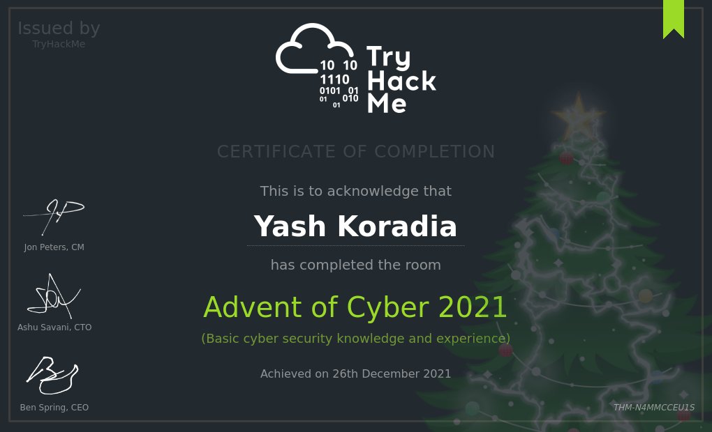 yashkoradia1's tweet image. Merry Christmas to all.!!🎄🎄
Advent of Cyber 3 (2021) - I have just completed this room!
#tryhackme #adventofcyber3 #cybersecurity #cyberawareness via @realtryhackme