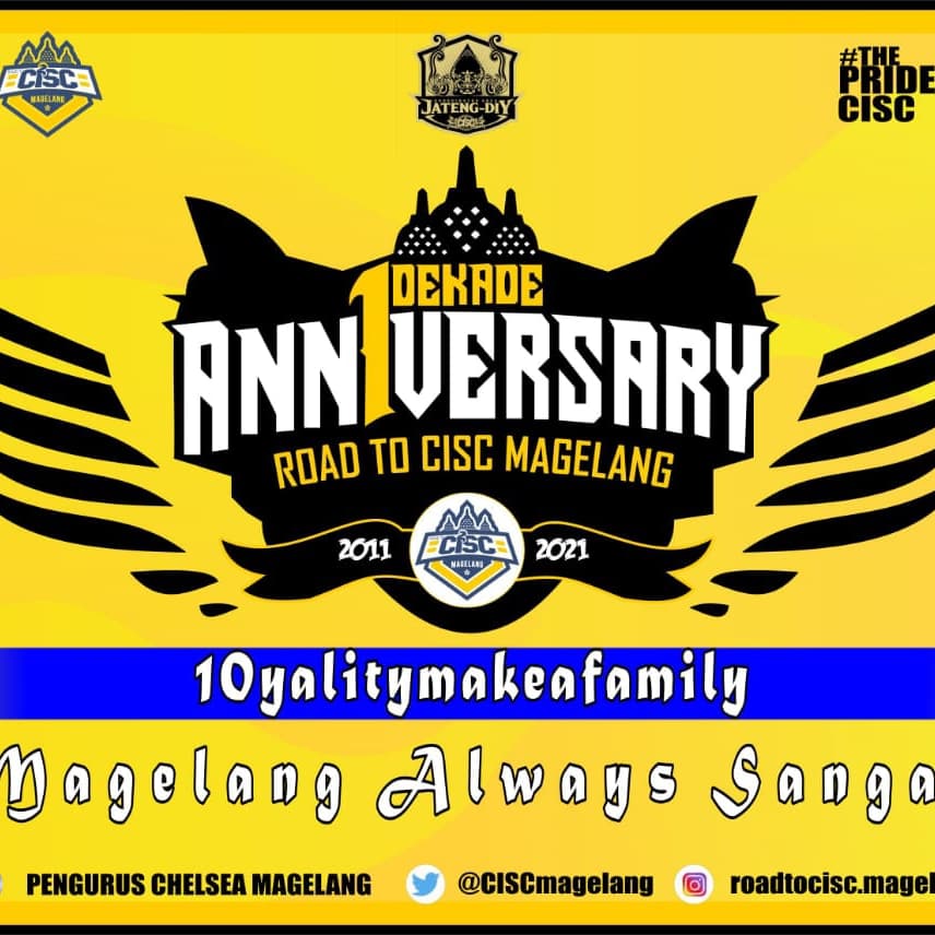 CISCmagelang's tweet image. &quot;HAPPY ANN1VERSARY 10 Road To CISC MAGELANG&quot;

From Magelang Always Sangar
       &quot;10yality Make A Family&quot;

#ThisIsCISC 
#RoadToCISCMAGELANG 
#ChelseaIndo
#Ciscjtgdiy