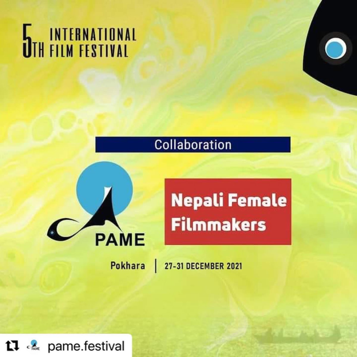nff2019's tweet photo. Nepali Female Filmmakers is glad to announce our collaboration with Pame Film Festival! Selected films of women filmmakers curated by NFF will be screened during the festival. 
Pame International Film Festival will take place in Pokhara from 27th to 31st December 2021. Enjoy !! https://t.co/mVNmfTrl0h