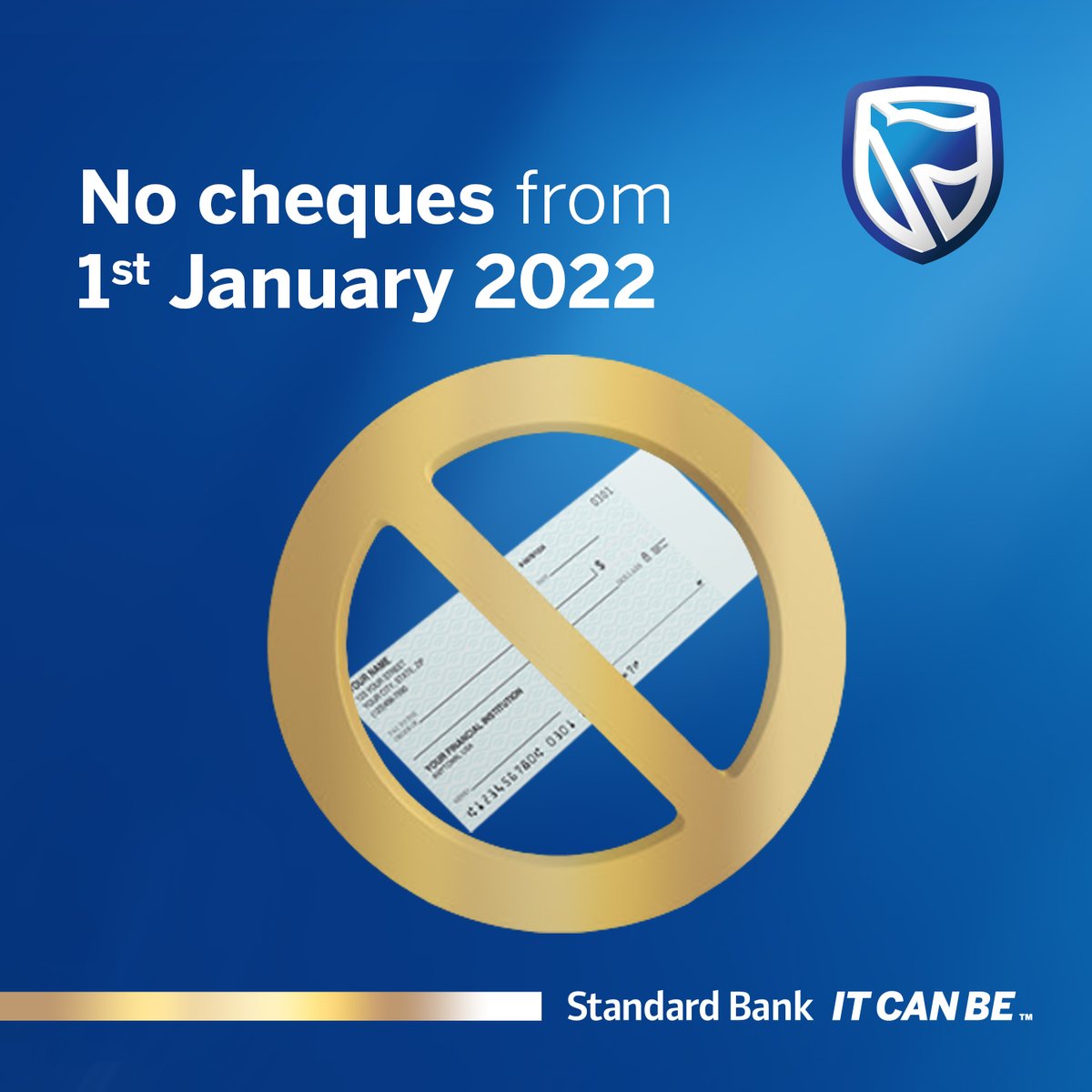StandardBankSZ's tweet photo. We will no longer be accepting cheques for deposits or encashment from 01st January 2022. Register for digital banking TODAY by calling 2517 5300. #ItCanBe https://t.co/sKC7ceMpWT