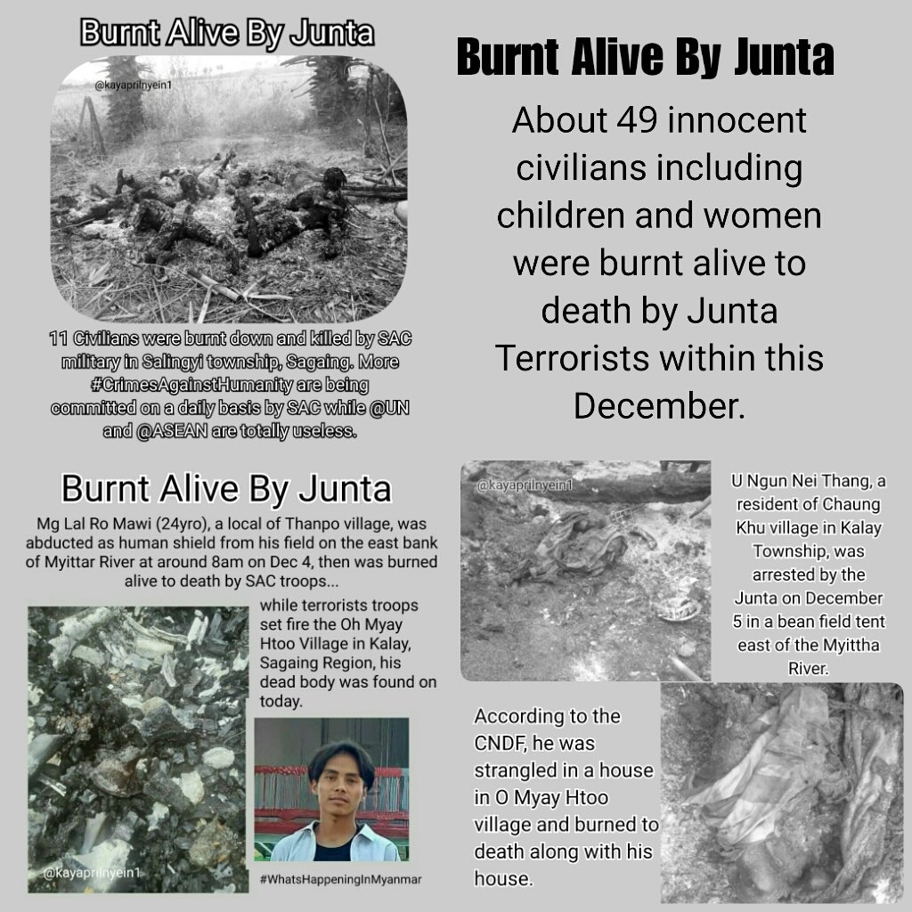 thinzashunleiyi's tweet photo. At least 49 civilians were burnt alive in Dec mostly in #Sagaing #Karenni. The airstrikes daily in #Sagaing &amp; #Karen. 

Sagaing is harshly oppressed in every fronts amid on-going #internetshutdown &amp; the news coverage for #Sagaing is still very weak.

#WhatsHappeningInMyanmar https://t.co/9XQnbmpO1v