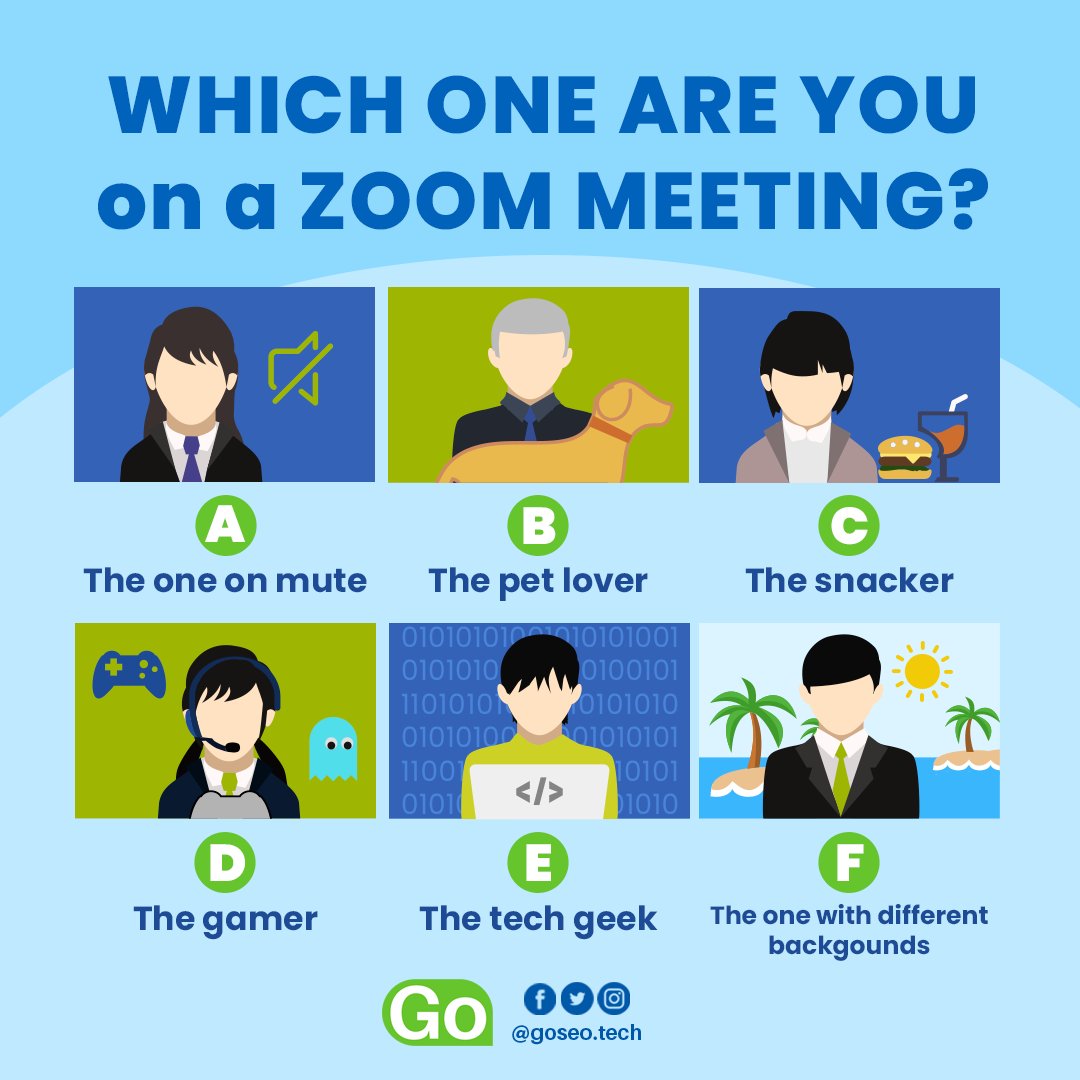 goseo_tech's tweet photo. Joining a(nother) meeting on Zoom? 
Who are you among the choices below? 
Tell us in the comments!

#GoSEO #GoDigital #zoom #zoomcall #meeting https://t.co/mDVmBSpqZT