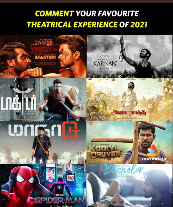 Comment your Favourite theaterical  movie of 2021

How many comments for #Karnan ?

Can I get 100 Comments possible?

#Master
#Karnan
#Docter 
#Annaatthe 
#Maanadu 
#KodiyilOruvan 
#SpiderMan4 
#bachelormovie