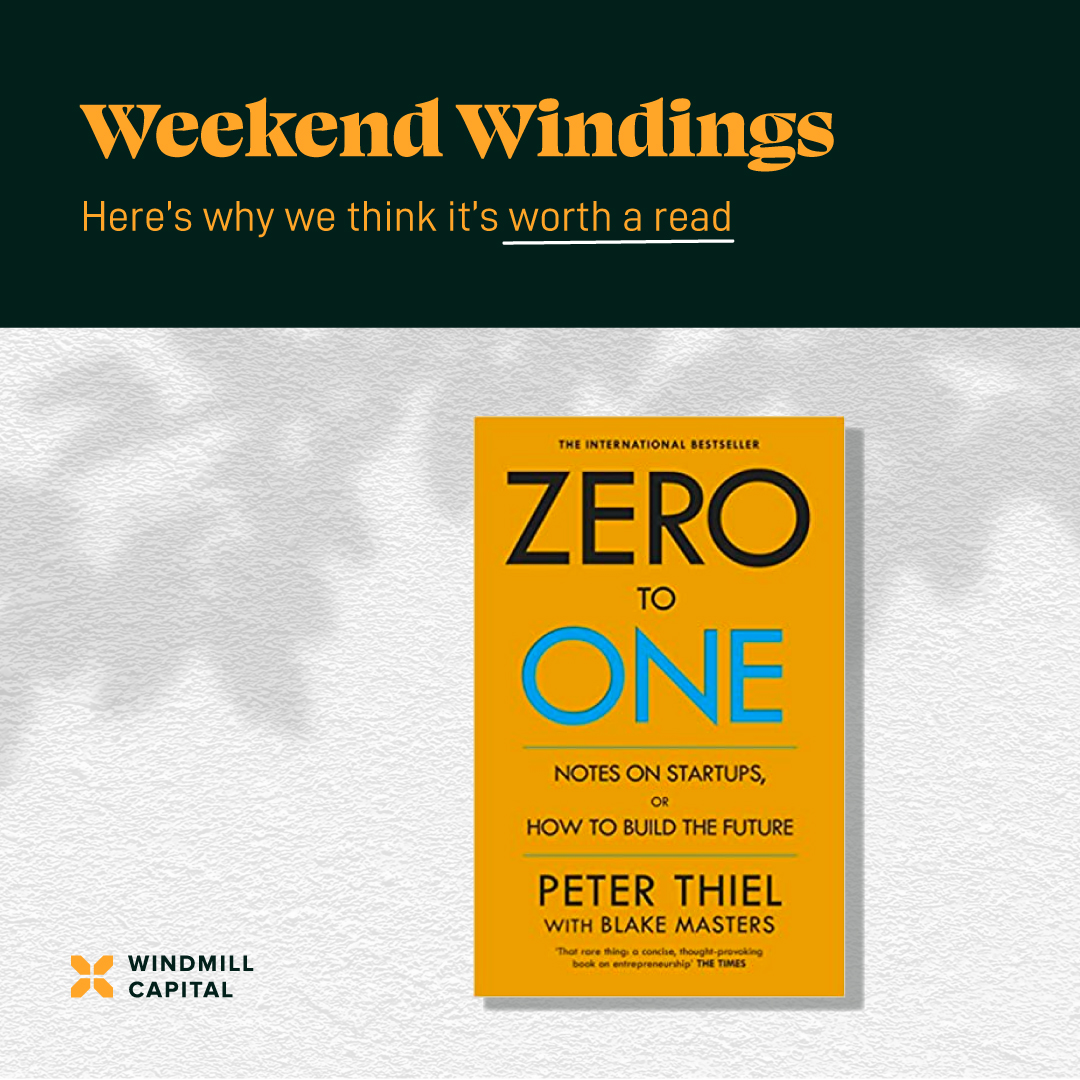 windmillcapHQ's tweet photo. Are you curious about how some of THE best entrepreneurs go about building successful startups? ๐
#WeekendWindings ๐ | Zero To One by Peter Thiel https://t.co/NKZh2qRSlr
