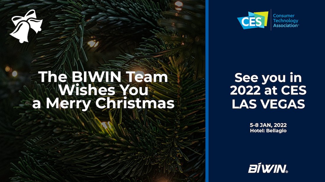 BiwinEurope's tweet photo. BIWIN wishes you and your loved ones Happy Holidays filled with fun, laughter and memories and very best wishes for a fabulous New Year! We look forward to see you in January 2022 at CES Las Vegas! #christmas #newyear #2022 #storage #memory #biwin #technology #upgradeyourpc #CES https://t.co/SZcwJmoJDn