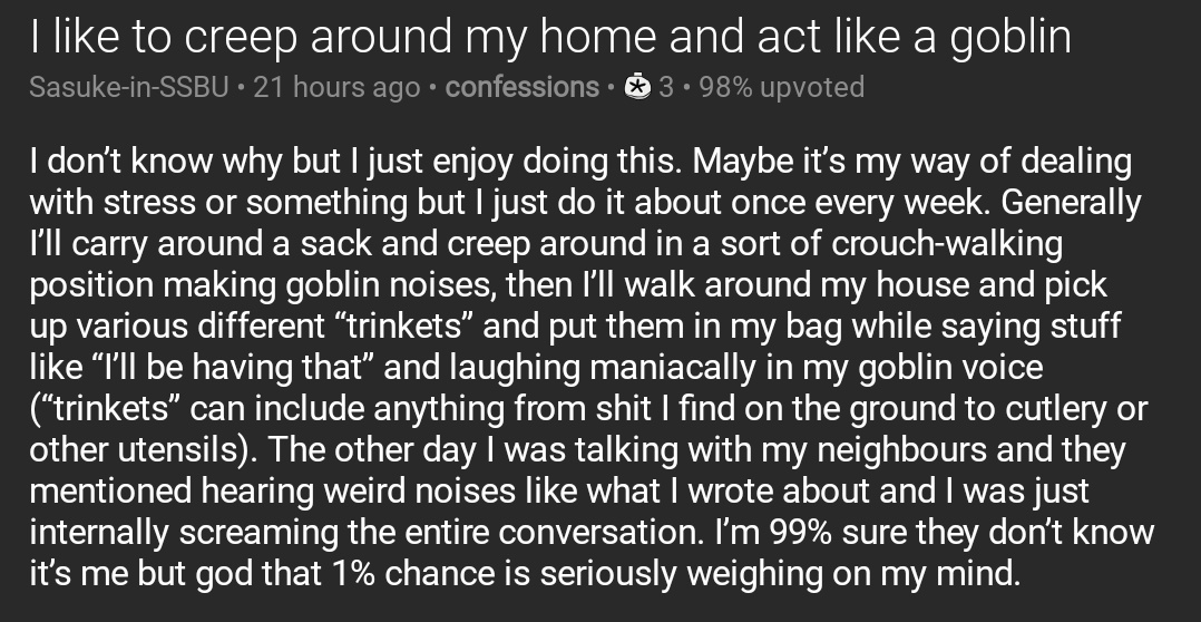 redditships's tweet image. I like to creep around my home and act like a goblin reddit.com/r/confessions/…