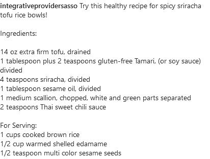 IntegrativeIPA's tweet photo. Try this healthy recipe for spicy sriracha tofu rice bowls! #ipac2022ga #integrativeprovidersassociation #ipac #IAMtheIPA #integrativeproviders #educationisthekey #recipe #recipes #recipeshare https://t.co/KZ10nGJRYH