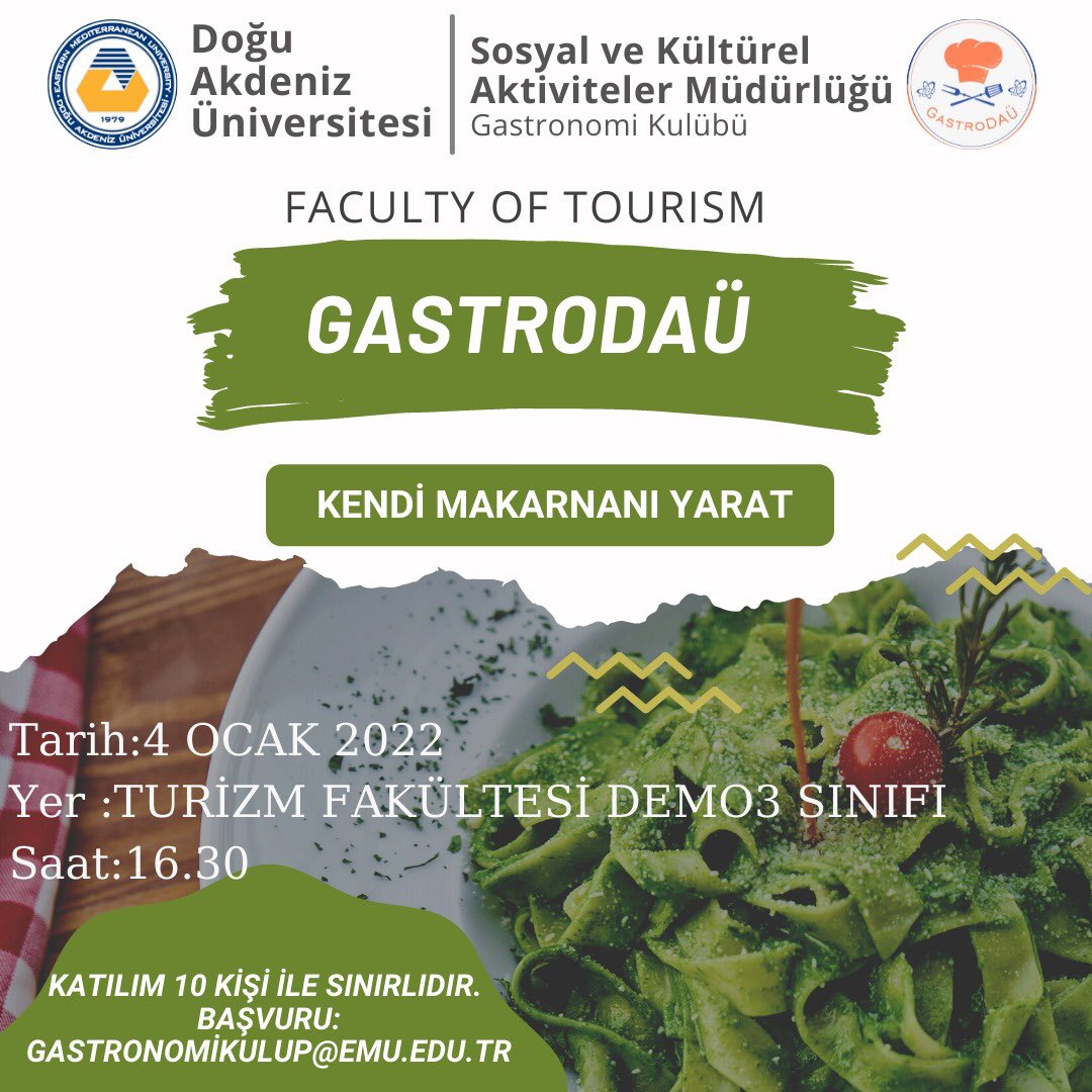 Kendi Makarnanı Yarat!
Katılımcılar; bölümü Gastronomi olmayan, Doğu Akdeniz Üniversitesi öğrencileri arasından seçilecektir.
Başvuru yaparken Ad Soyad Okuduğunuz Bölüm Öğrenci Numarası ve İletişim Numarası eklemeyi unutmayınız.
gastronomikulup@emu.edu.tr