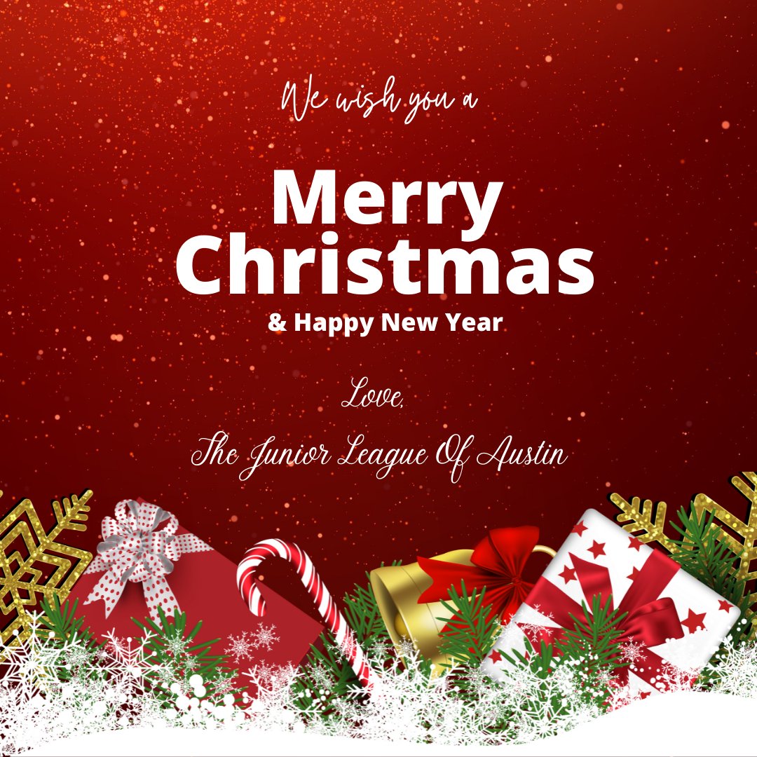 We wish you a Merry Christmas & a Happy New Year! Love, The Junior League of Austin #JLAustin #JuniorLeague