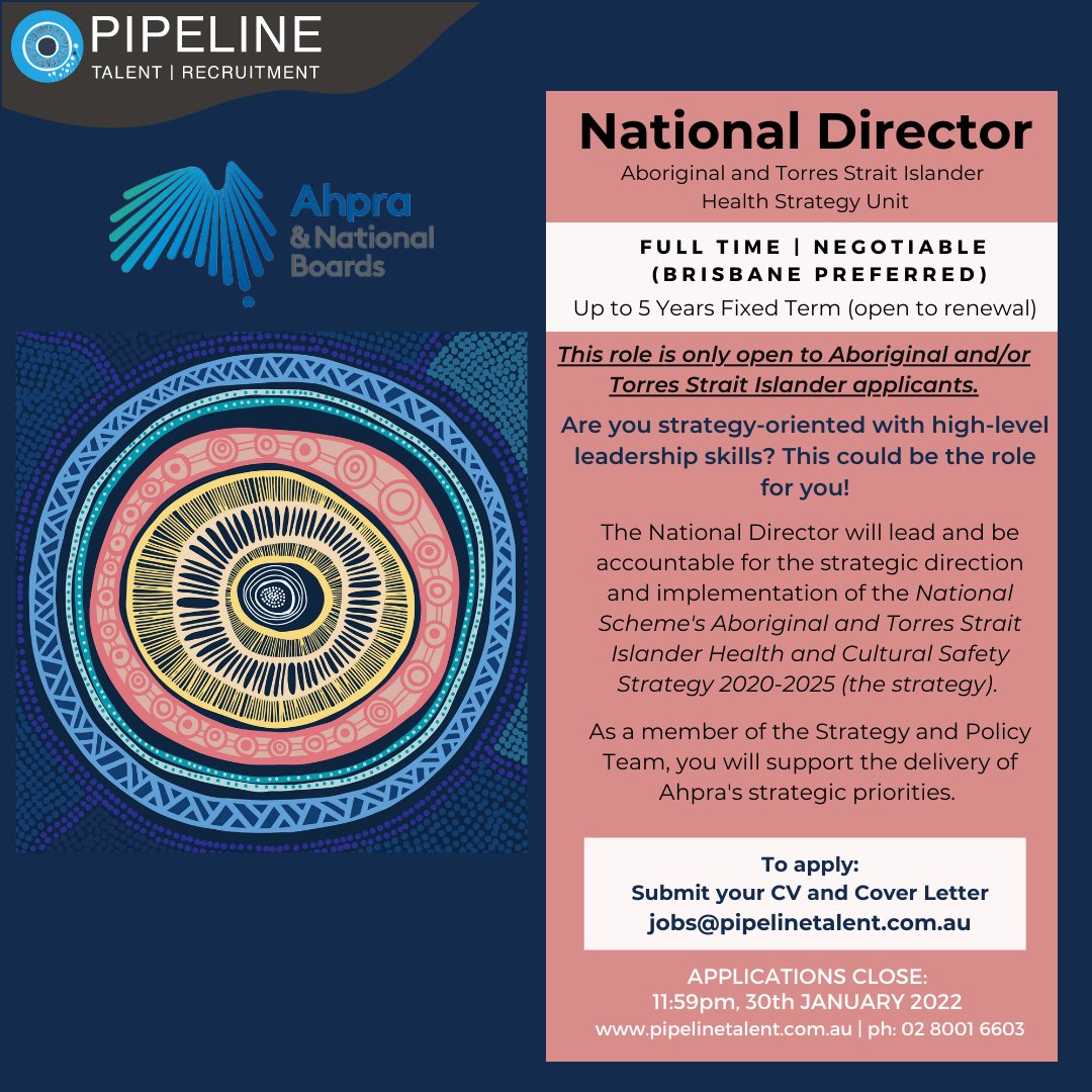 Ahpra is seeking an experienced and strategic leader to lead the Aboriginal and Torres Strait Islander Health Strategy Unit. Is this the role for you? Get in contact today! ow.ly/ZXAU50Hf55W To apply, send your CV and Cover Letter to: jobs@pipelinetalent.com.au