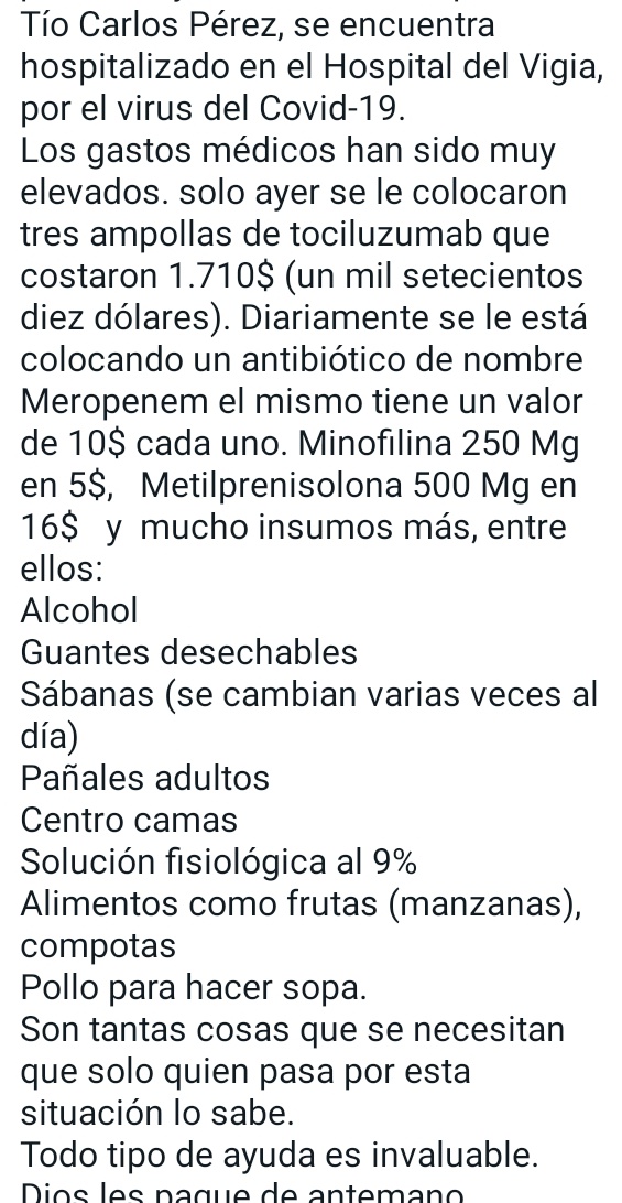 #ServicioPublico para mi tio Carlos Pérez que se encuentra recluido en el hospital General de #ElVigía por  #Covid19 y requiere cubrir gastos médicos y comprar medicamentos muy costosos. de antemano Dios les pague. Teléfono de contacto 04143744860 y 04120782909
