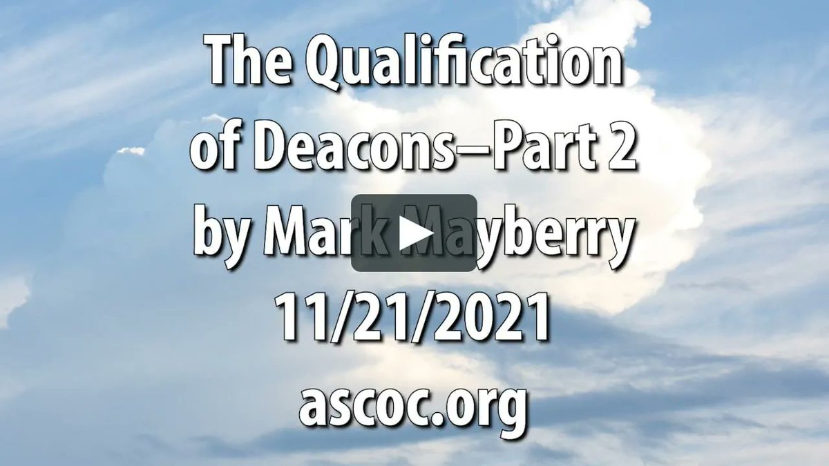 mark_mayberry's tweet photo. The Qualification of Deacons–Part 2: https://t.co/sxDMS8INEg https://t.co/uGrYAao2ZC