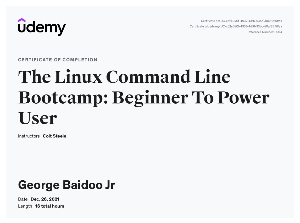 GeorgeBaidooJr's tweet image. Completed my Linux Command Line Bootcamp this weekend! I learn a lot in this course and put in countless hours throughout these last few months!
A special thanks to @Udemy and specifically to Colt Steele for an amazing course!
This is just the beginning..
#learninglinux