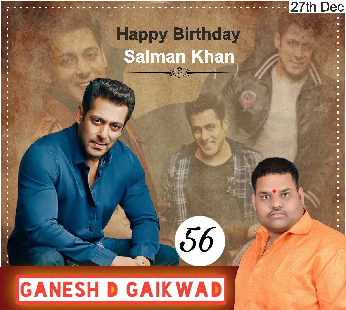 Happy birthday to you 
Salman khan sir      27/12/2021 